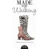 Made For Walking: A Modest History of the Fashion Boot (Andy Peake)(Brožovaná)