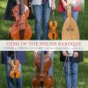 Gems of the Polish Baroque; Ensemble Giardino di Delizie, Ewa Anna Augustynowicz (2CD) (BRILLIANT CLASSICS)