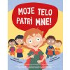 Moje telo patrí mne! - Jayneen Sanders