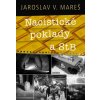 Nacistické poklady a StB - Jaroslav V. Mareš