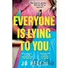 Everyone is Lying to You - Jo Piazza