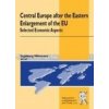 Central Europe after the East Enlargement of the EU. Selected Economic Aspects - Ingeborg Němcová a kol.