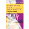 Intimate Partner Violence Among Adolescents - Clark, Valerie a