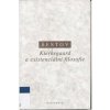 Kierkegaard a existenciální filosofie - Lev Šestov