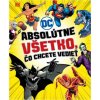 Slovart DC Comics: Absolútne všetko, čo chcete vedieť