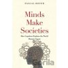 Minds Make Societies - Pascal Boyer