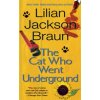 The Cat Who Went Underground (Lilian Jackson Braun)(Brožovaná)