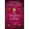The Virgin's Lover - Philippa Gregory