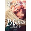 23 oto?os antes de ti (Alice Kellen)(Brožovaná)