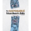 Disposable Skateboard Bible