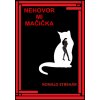 Nehovor mi Mačička - Ronald Strehár