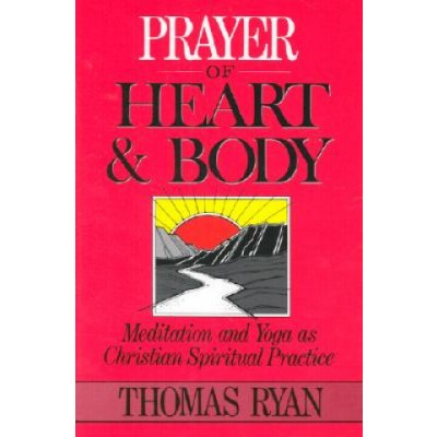 Prayer of Heart and Body