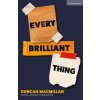 Every Brilliant Thing