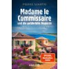 Madame le Commissaire und die gefährliche Begierde