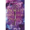 Prokletí minulých životů - Mitroci Michaela