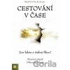 Cestování v čase - Velitel X, Tim R. Swartz