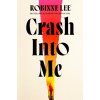 Crash Into Me