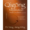 Qigong Meditation Small Circulation (Yang,Dr. Jwing-Ming,Ph.D.)(Brožovaná)