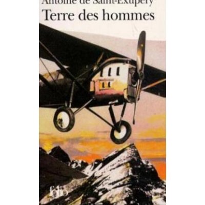 Terre des Hommes - A. de Saint-Exupery