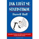 Jak lhát se statistikou - statistika vtipně a jinak - Darrell Huff