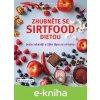 E-kniha Zhubněte se sirtfood dietou - Bernd Kleine-Gunk