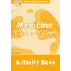 Oxford Read and Discover: Level 5: Medicine Then and Now Activity Book