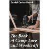 The Book of Camp-Lore and Woodcraft