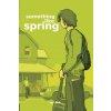 Something Like Spring (Jay Bell)(Brožovaná)