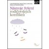 Nástroje řešení rodičovských konfliktů - Lenka Holá, Renáta Šínová, Lenka Westphalová, Daniela Kovářová, Alicja Leix