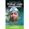 Dokud voda neskončí - Abhejali Bernardová