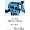 On the Greenwich Line - Shady Lewis