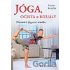Jóga, očista a rituály - Václav Krejčík