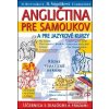 Angličtina pre samoukov a pre ja… (Daniela Breveníková; Helena Šajgalíková; T. Laskovičová)