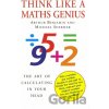 Think Like A Maths Genius - Arthur Benjamin, Michael Shermer