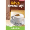 E-kniha Káva jako životní styl - Martin Pössl
