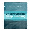 UNDERSTANDING DEEP LEARNING