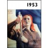 Jaké to tenkrát bylo aneb Co se stalo v roce, kdy jste se narodili 1953