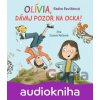 Olívia, dávaj pozor na ocka! - audiokniha - Radka Reviľáková