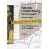 Fashion Patternmaking Techniques, Volume 1: Women and Men - How to Make Skirts and Trousers - Antonio Donnanno, promopress