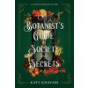 BOTANISTS GT SOCIETY & SECRETS