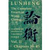 Lunheng ?? The Complete Essays of Wang Chong ??, Vol. II, Chapters 39-85
