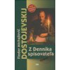 Z Denníka spisovateľa - Fiodor Michajlovič Dostojevskij