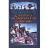 Z kuchyne prešporských vodníkov - Peter Ševčovič