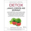 Mystický léčitel Detox jako cesta ke zdraví