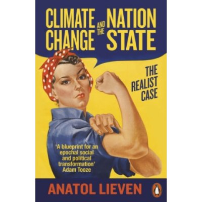 Climate Change and the Nation State - Anatol Lieven
