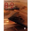 Northr Grumman B-2 Spirit: An Illustrated History (William G. Holder)(Brožovaná)