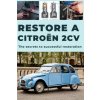 HOW TO RESTORE A 2CV