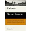 Quebrada (MARIANA TRAVACIO)(Pevná)