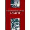 Western Attitudes toward Death (Philippe Aries)(Brožovaná)