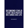 Livin' on a Prayer: Big Songs, Big Life (Paul Stanley,David Ritz)(Pevná)